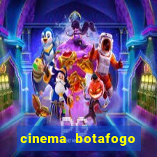 cinema botafogo praia shopping